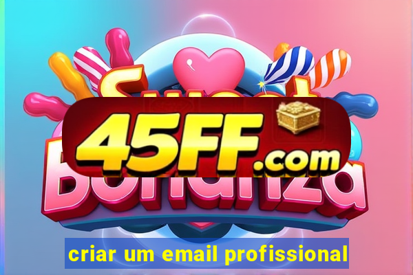 criar um email profissional